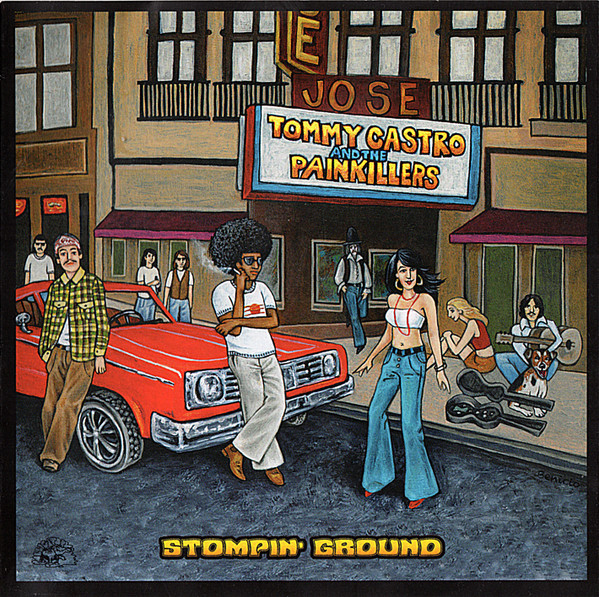 Tommy Castro And The Painkillers – Stompin' Ground (2017, Yellow