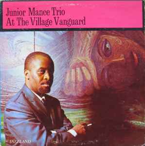 Junior Mance Trio – At The Village Vanguard (Vinyl) - Discogs