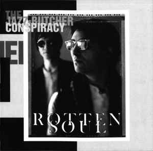 The Jazz Butcher - Rotten Soul