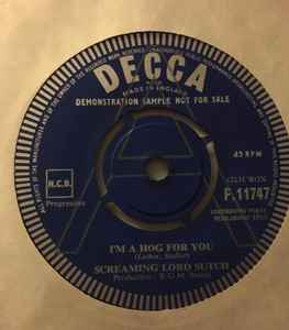 Screaming Lord Sutch – I'm A Hog For You (1963, Vinyl) - Discogs