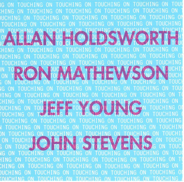 Allan Holdsworth, Jeff Young, Ron Mathewson, John Stevens