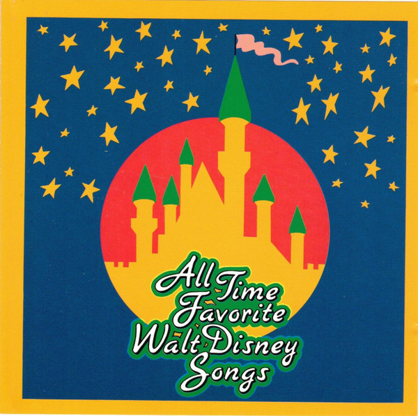 All Time Favorite Walt Disney Songs (1993, CD) - Discogs