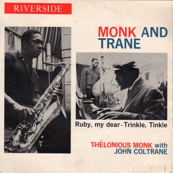 Thelonious Monk With John Coltrane – Ruby, My Dear - Monk And