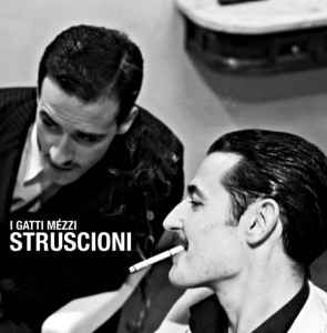 I Gatti Mézzi - Struscioni album cover
