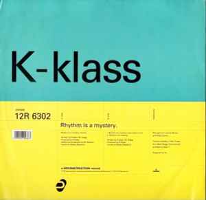Rhythm Is A Mystery - K-Klass