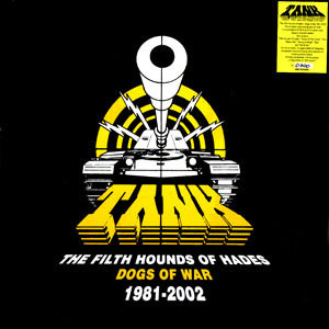 Tank – The Filth Hounds Of Hades - Dogs Of War 1981-2002 (2007, CD 