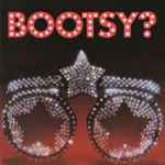 Cover of Bootsy? Player Of The Year, 2015-08-17, Vinyl