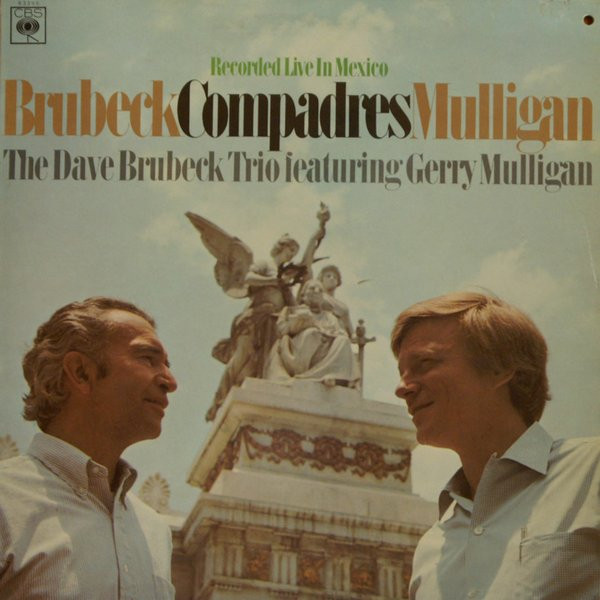 The Dave Brubeck Trio Featuring Gerry Mulligan – Compadres (1968, Vinyl) -  Discogs