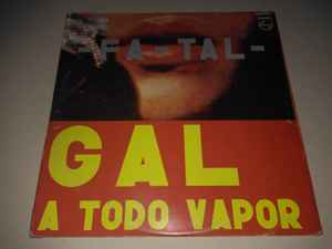 Gal Costa - Fa-Tal (Gal A Todo Vapor) album cover