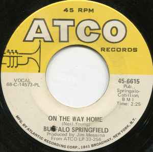 On The Way Home / Four Days Gone - Buffalo Springfield
