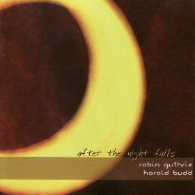 Robin Guthrie, Harold Budd - After The Night Falls | Releases 