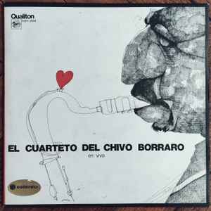 El Cuarteto Del Chivo Borraro – En Vivo (1973, Vinyl) - Discogs