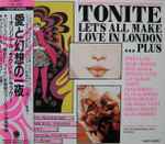 Cover of Tonite Let's All Make Love In London ... Plus, 1991, CD