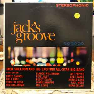 Jack Sheldon And His Exciting All-Star Big-Band – Jack's Groove 