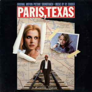 Ry Cooder - Paris, Texas (Original Motion Picture Soundtrack) album cover