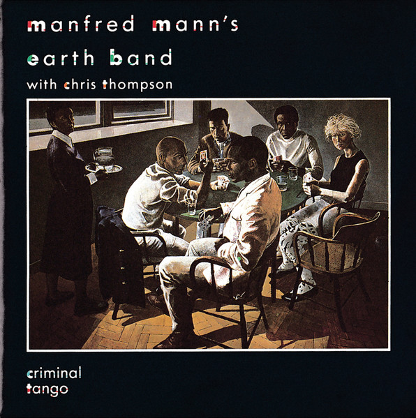 Manfred Mann's Earth Band With Chris Thompson – Criminal Tango (CD 