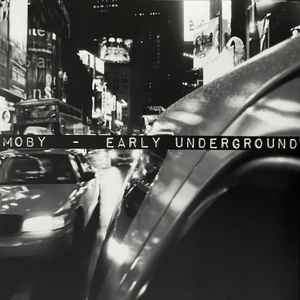 Moby - Early Underground album cover