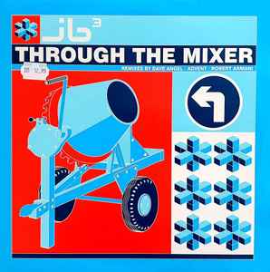 Through The Mixer - JB³