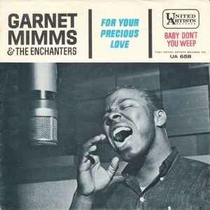 Garnet Mimms And The Enchanters - For Your Precious Love album cover