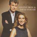 The Best of Celine Dion & David Foster (2012, CD) - Discogs