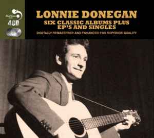 Lonnie Donegan - Six Classic Albums Plus EP's And Singles album cover