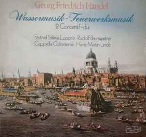 Georg Friedrich Händel - Wassermusik · Feuerwerksmusik album cover