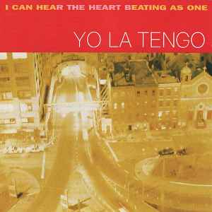 Yo La Tengo - I Can Hear The Heart Beating As One album cover