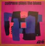 Cover of Coltrane Plays The Blues, 1962, Vinyl