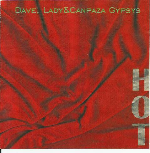 ladda ner album Dave, Lady & Canpaza Gypsys - Hot