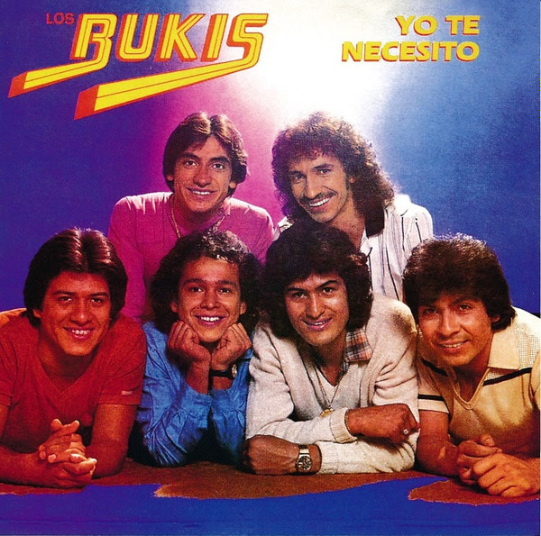 Los Bukis – Yo Te Necesito (1982, Vinyl) - Discogs
