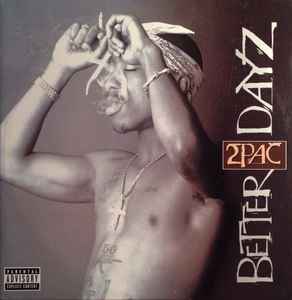 2Pac - Better Dayz album cover