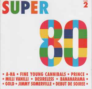 super 80 le meilleur des années 80 compilation double cd album