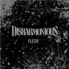 Disharmonious - Flesh