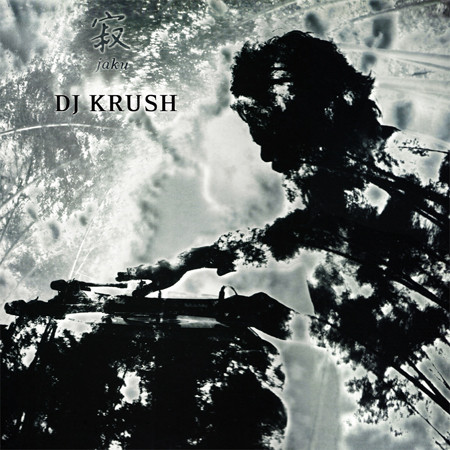 DJ Krush - 寂 -Jaku- | Releases | Discogs