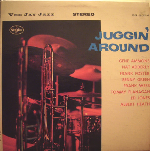 Gene Ammons – Juggin' Around (1962, Monarch Pressing, Vinyl) - Discogs