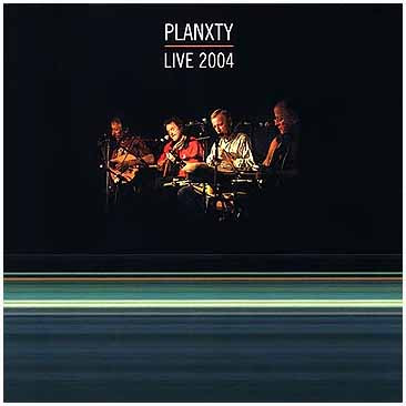 Planxty - Live 2004 on Discogs