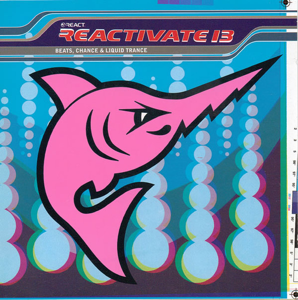Reactivate 13 (Beats, Chance & Liquid Trance) (1998, CD)