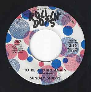 Sunday Sharpe - To Be A Child Again / Oh, I Wish album cover