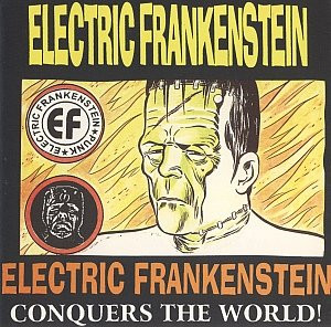 Electric Frankenstein – Conquers The World (2000, CD) - Discogs