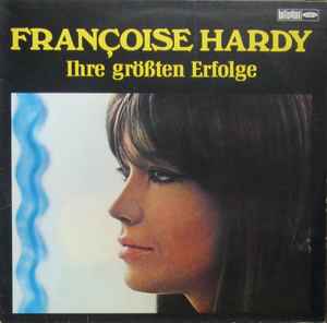 Françoise Hardy - Ihre Größten Erfolge album cover