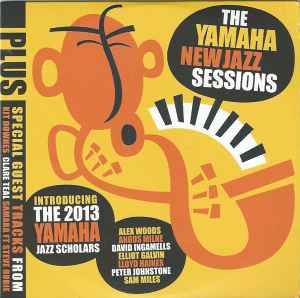 Various - The Yamaha New Jazz Sessions (Introducing The 2013 Yamaha Jazz Scholars) Album-Cover