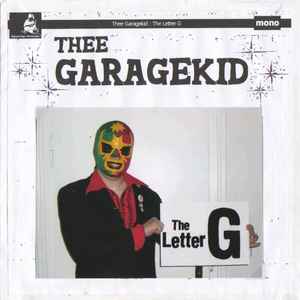 Thee Garagekid - The Letter G