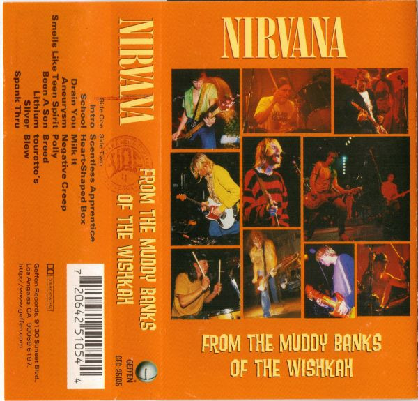Nirvana – From The Muddy Banks Of The Wishkah (1996, Cassette