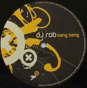 DJ Rob - Bang Bang