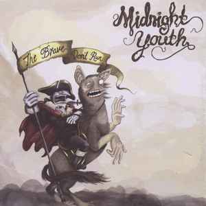 The Brave Don't Run - Midnight Youth