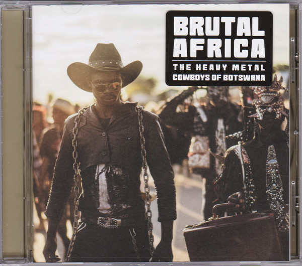 baixar álbum Various - Brutal Africa The Heavy Metal Cowboys Of Botswana