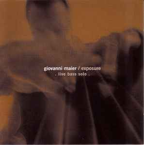 Giovanni Maier - Exposure . Live Bass Solo . album cover
