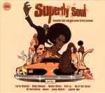 Cover of Superfly Soul (Dynamite Funk And Bad-Assed Street Grooves), 2005, CD