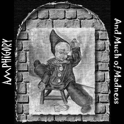 Album herunterladen Amphigory - And Much of Madness