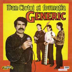 Sidewalk Leia marketing Dan Ciotoi și Formația Generic – Dan Ciotoi Și Formația Generic (1991,  Vinyl) - Discogs